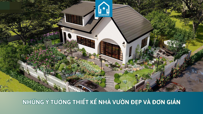 thiết kế nhà vườn đẹp và đơn giản