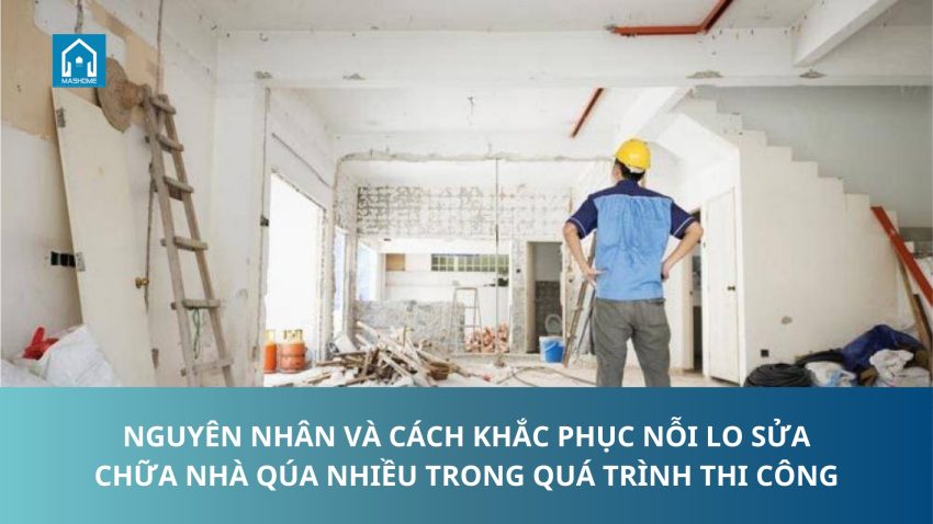 sửa chữa nhà quá nhiều