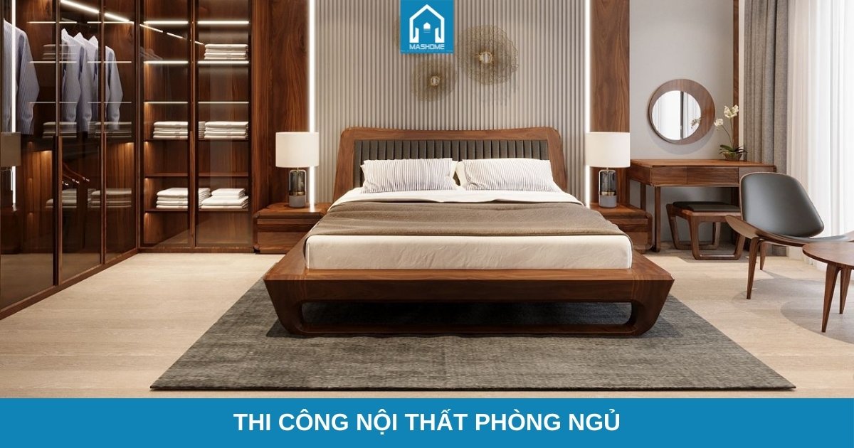 Thi công nội thất phòng ngủ