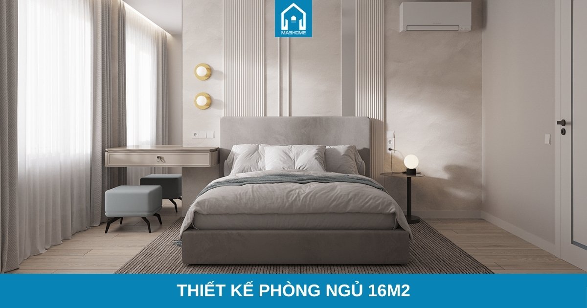 Thiết kế phòng ngủ 16m2
