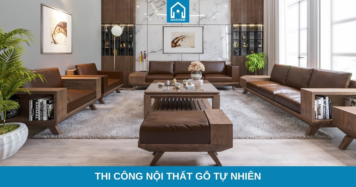thi-cong-noi-that-go-tu-nhien